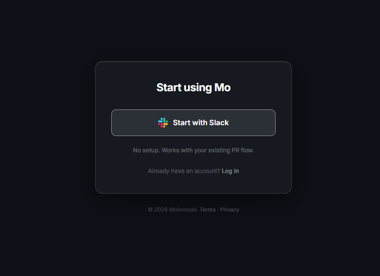 Mo sign-up card: Start using Mo with Start with Slack button and short subtitle about PR flow